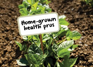 Home-grown health pros