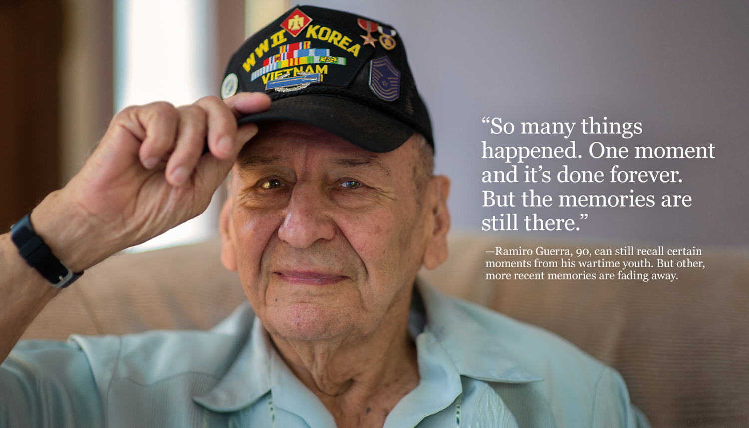 Ramiro Guerra, 90, is a triple-war veteran. He can still recall certain moments from his wartime youth, but more recent memories are fading away.