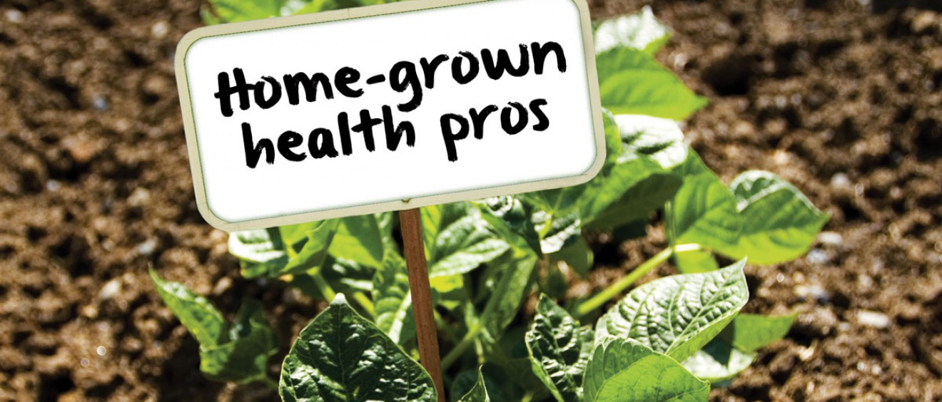 Home-grown health pros
