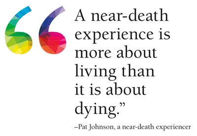 A near-death experience is more about the living than it is about dying