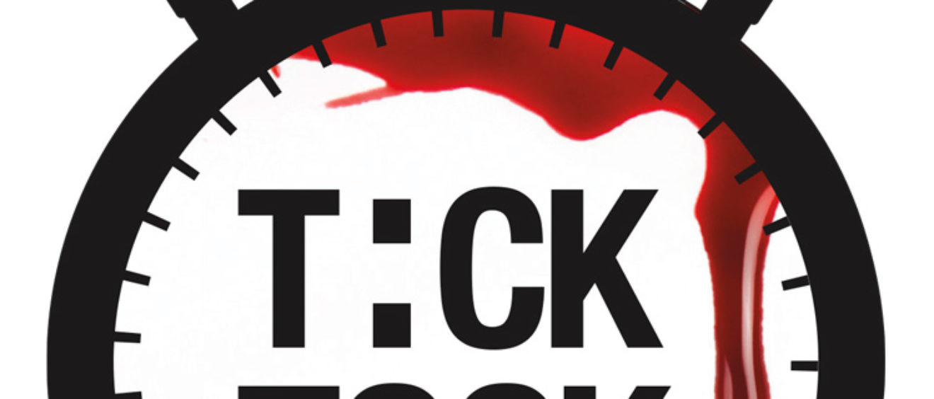 Stop watch with blood dripping from the top and the words "Tick Tock" in the face