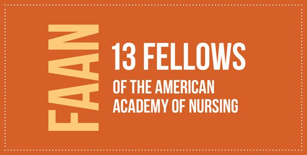 FAAN - 13 Fellows of the American Academy of Nursing